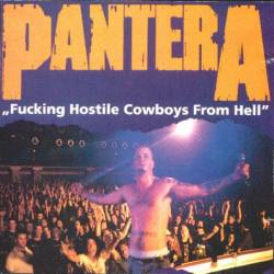 Pantera : Fucking Hostile Cowboys from Hell